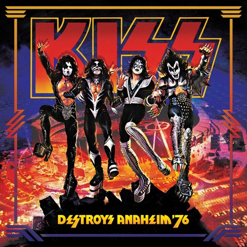 Kiss destroys anaheim 76 - destroys,