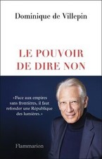 Le Pouvoir de dire non de Villepin, Dominique de | Livre | état bon