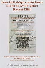 Deux bibliotheques oratoriennes à la fin du XVIII siècle riom et effiat, Renwick