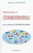 Initiation à l'économie internationale, Gérard Lafay et Bernard Lassudrie-D