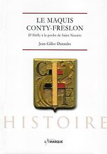 Le maquis Conty-Freslon,  la-Haye-Descartes, ligne de démarcation, Saint-nazaire