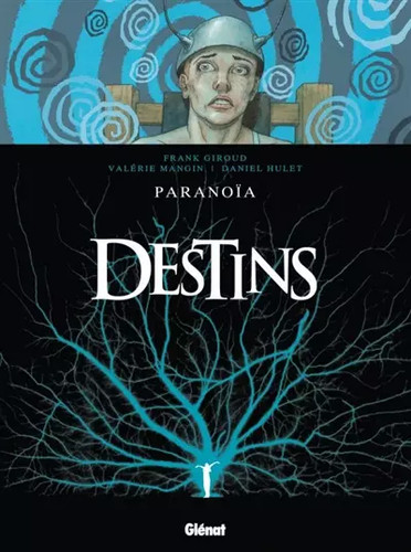 Destins tome paranoïa - 04:,