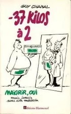 Moins 37 kilos à 2 : Maigrir