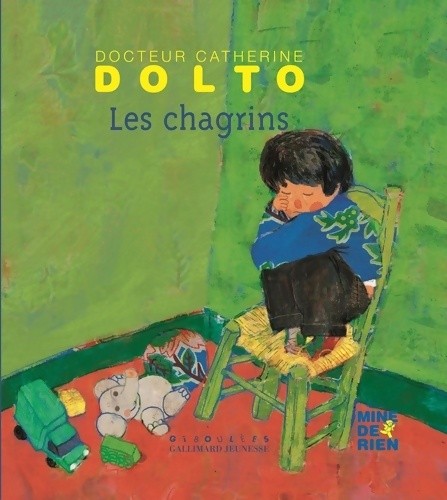 Les chagrins catherine - chagrins, dolto