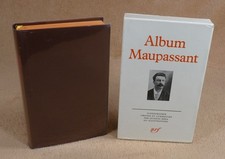LA PLEIADE : ALBUM MAUPASSANT