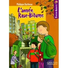 Année rase bitume - l'année,