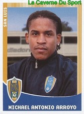 281 MICHAEL ARROYO ECUADOR SAN LUIS.FC PRIMERA DIVISION APERTURA 2010 PANINI