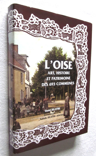 Oise art histoire et - l'oise,