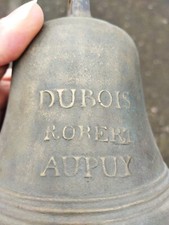 Cloche en Bronze DUBOIS ROBERT AU PUY Fondeur Art Populaire Fin XVIII ème Siècle