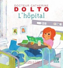 L'hôpital - Catherine Dolto -