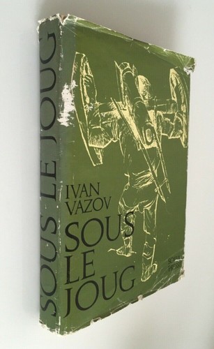 Sous joug ivan vazov - joug,
