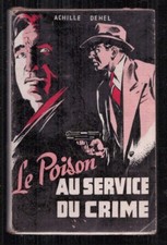 ACHILLE DEHEL . LE POISON AU