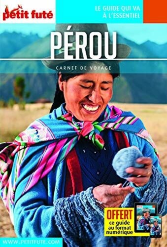 Guide pérou 2018 - pérou, carnet