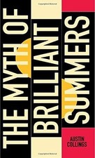 The Myth of Brilliant Summers de Collings, Austin | Livre | état très bon