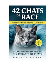 CHATS DE RACE: Guide illustré
