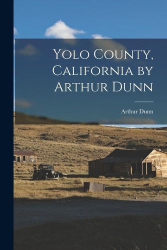 Arthur dunn yolo county - dunn,