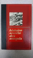 Histoire secrètes des maquis