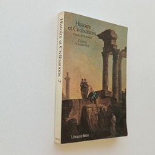Histoire et civilisations LEBRUN ZANGHELLINI classe de seconde 1982 BELIN