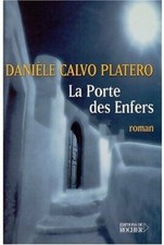 La porte des enfers - Danièle