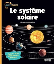 Le système solaire - Mouriaux, Pierre-François