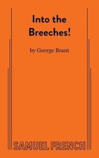Into the Breeches! by George Brant [Paperback] NEUF