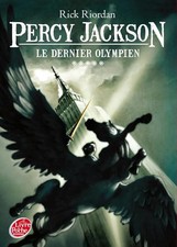 Percy Jackson - Tome 5 - Le dernier Olympien - Riordan, Rick