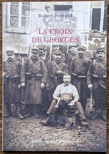 La croix de Georges de Robert Euvrard - ‎ Editions de l'Armançon - 2003