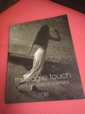 THE FRAGILE TOUCH foto’s van Pascal Baetens érotique