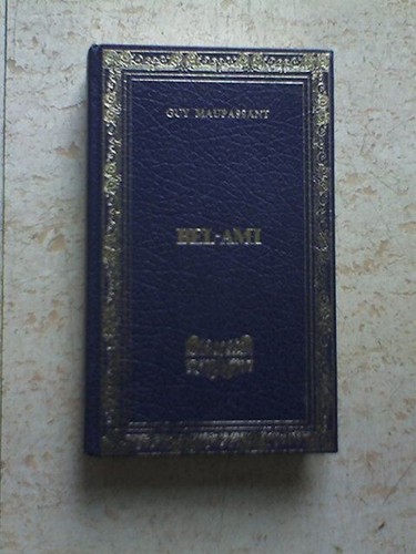 Guy maupassant bel ami - maupassant, bel-ami