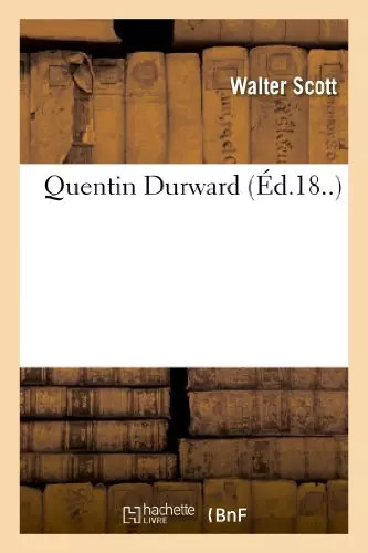 Quentin durward walter scott - durward,,