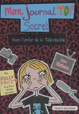 Mon journal top secret. Dans l'enfer de la téléréalité