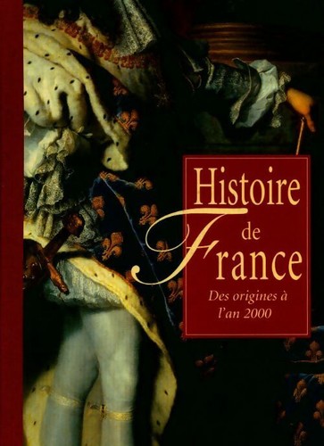 Histoire france des - histoire, de