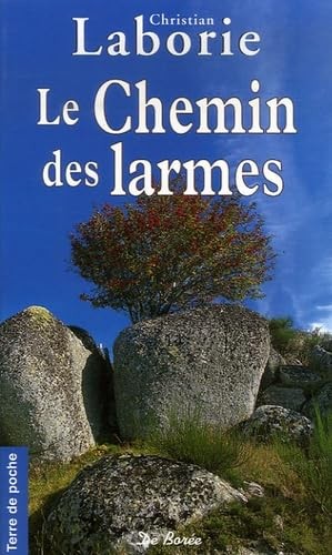 Chemin des larmes - le,