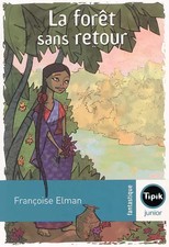 La forêt sans retour, Françoise Elman