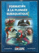 FORMATION A LA PLONGEE SUBAQUATIQUE. 2ditions ICONE GRAPHIC