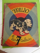 LIVRE TRES ANCIEN "MUSSO ET LES 7 COULEURS" 1949