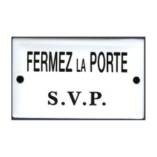 Plaque de service émaillée 6x10cm :  FERMEZ LA PORTE SVP
