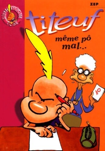 Titeuf tome même pô - titeuf, mal