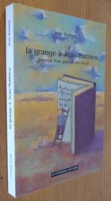 LA GRANGE A JEAN-MATHIEU de Jean ROBINET (Auteur Haut-Marnais) Dédicacé