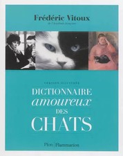 Dictionnaire amoureux des chats, Frédéric Vitoux