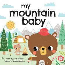My Mountain Baby (My Baby Locale) [Board book] by Louise Anglicas [Board Book]