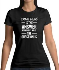 Trampoling Is The Answer - T-Shirt - Acrobatie - Gymnaste - Trampoline