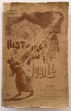 Alfred Forest Histoire d'un jubilé Giard Brière 1899 Illustré par Zard