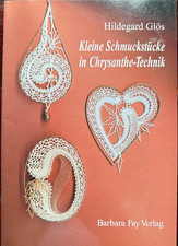 DENTELLE aux fuseaux - KLEINE SCHMUCKSTÜCKE IN CHRYSANTHE-TECHNIK - Modèles