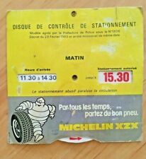 ANCIEN et RARE TOP DISQUE DE CONTROLE DE STATIONNEMENT MICHELIN XZX