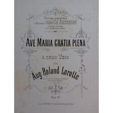 ROLAND LOROTTE Aug. Ave Maria Gratia Plena Chant Piano XIXe siècle