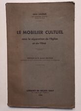 Le Mobilier cultuel sous la séparation de l'Église et de l'État Léon Lacour 1936