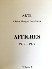 [CALDER - MIRO - CHAGALL - TAPIES...] ADRIEN MAEGHT. ARTE AFFICHES 1972 - 1977.