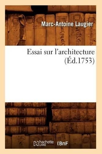 Marc antoine laugier essai - marc-antoine,