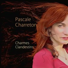 Charmes Clandestins, Pascale Charreton